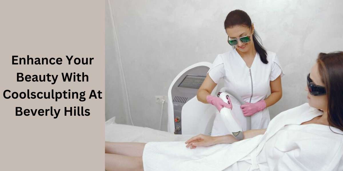 Enhance Your Beauty With Coolsculpting At Beverly Hills