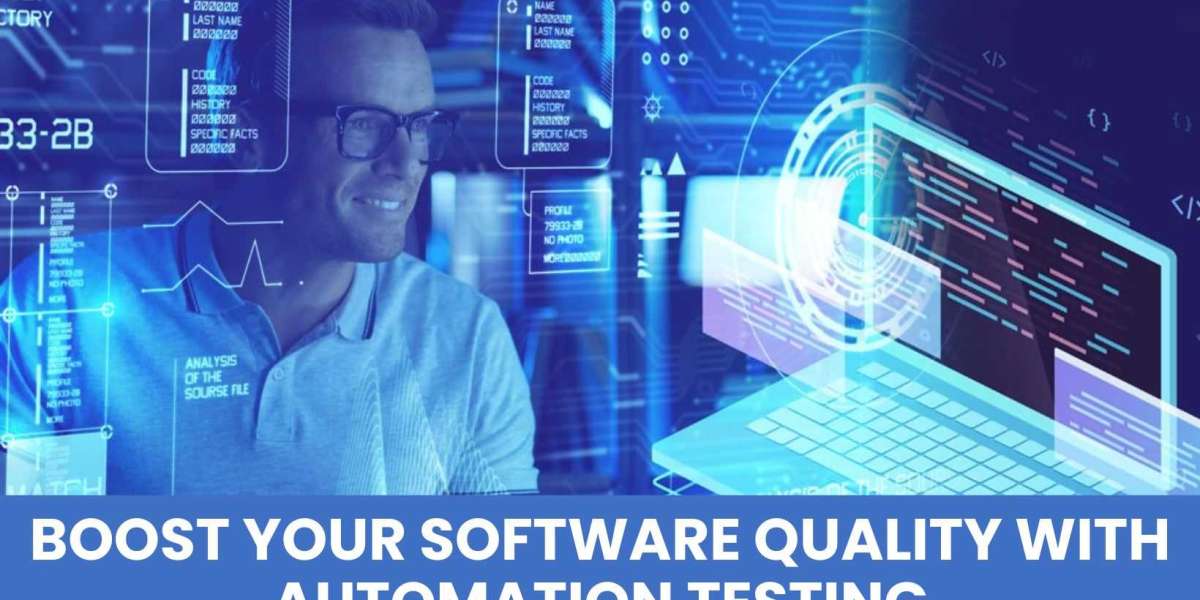Boost Your Software Quality with Automation Testing