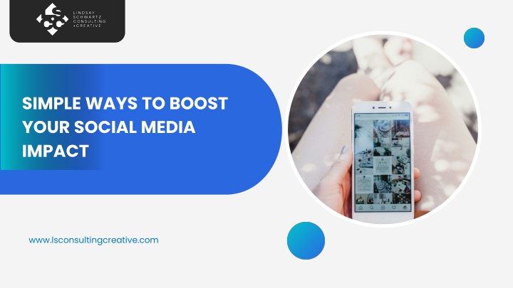 PPT - SIMPLE WAYS TO BOOST YOUR SOCIAL MEDIA IMPACT PowerPoint Presentation - ID:14090021