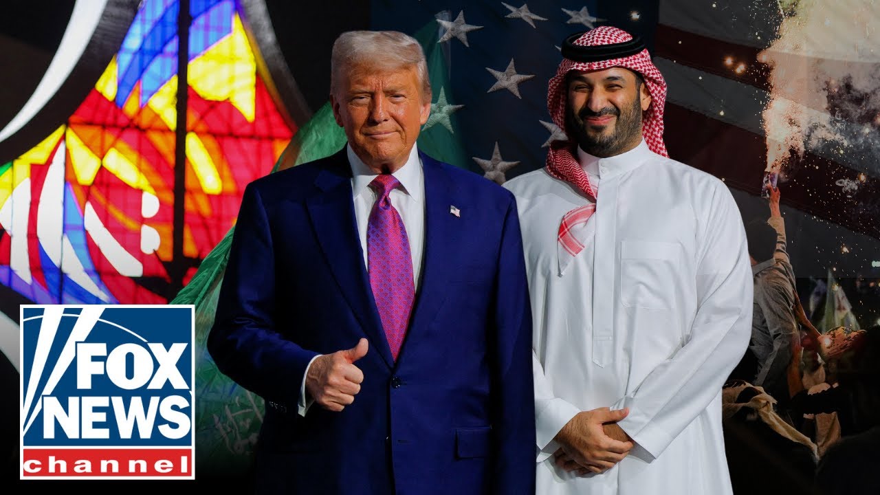 THE ART OF THE $600B DEAL: Here's what America gains in Trump's partnership with Saudi Ara