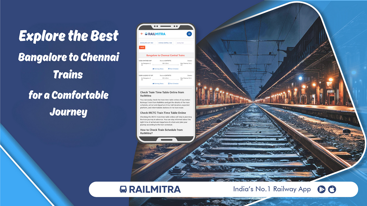 Explore the Best Bangalore to Chennai Trains for a Comfortable Journey | by Railmitraapp | May, 2025 | Medium