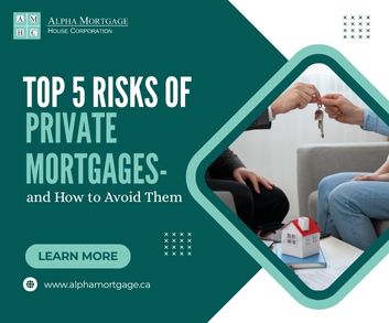 Top 5 Risks of Private Mortgages—and How to Avoid Them